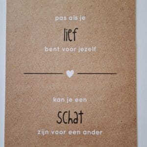 Postkaart: Pas als je lief bent voor jezelf...